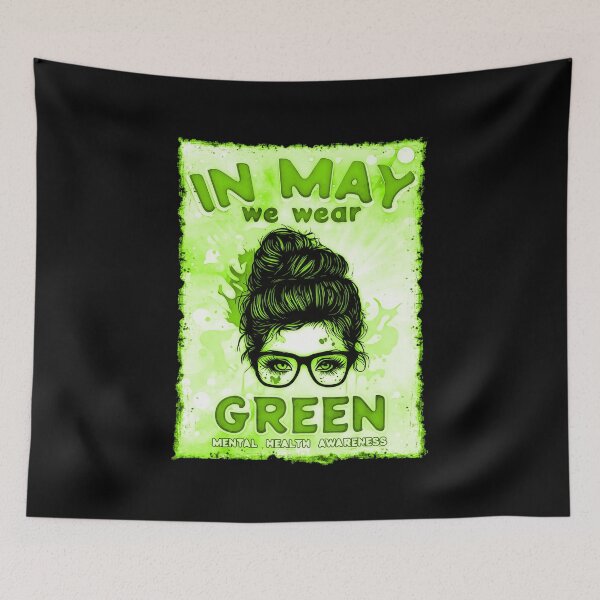 Item preview, In May We Wear Green - Mental Health Awareness designed and sold by csoDesign.