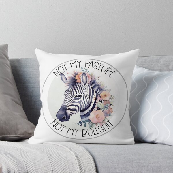 Item preview,  Zebra with a flower. Not my pasture not my bullshit. Watercolor Zebra  designed and sold by Anastasiia Yurevych.