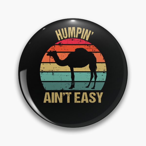 Item preview, Humpin' Ain't Easy designed and sold by AussieWonders.