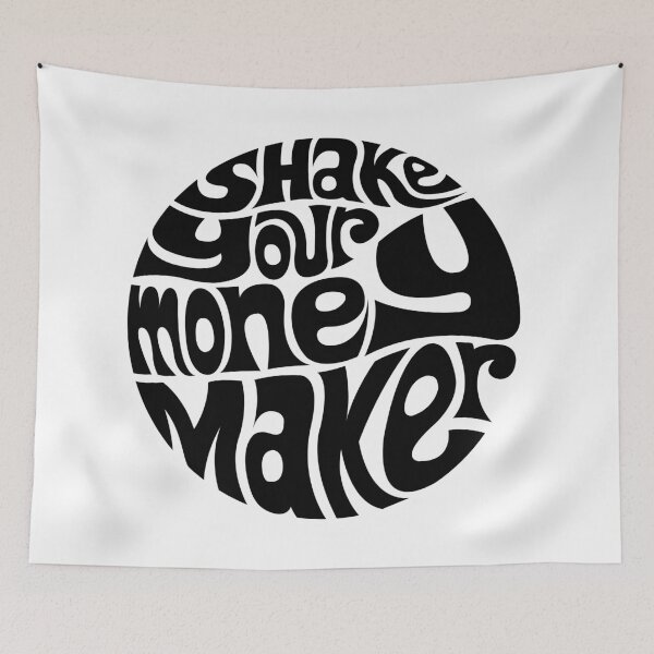 Item preview, Shake Your Money Maker designed and sold by DarkSunglasses.