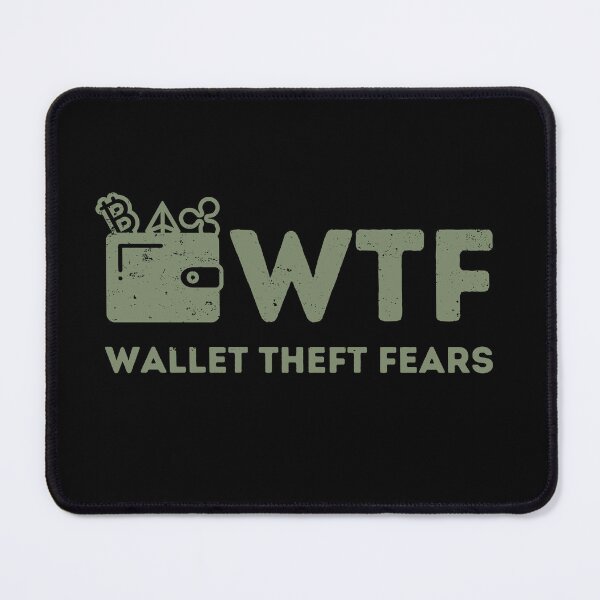 Item preview, WTF Wallet Theft Fears - Funny Crypto designed and sold by Mobius Spot Collective.