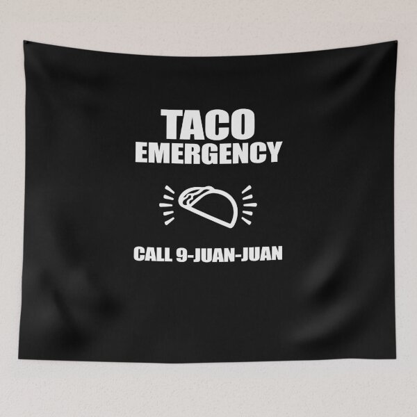 Item preview, Taco Emergency Call 9 Juan Juan designed and sold by TeeTimeGuys.