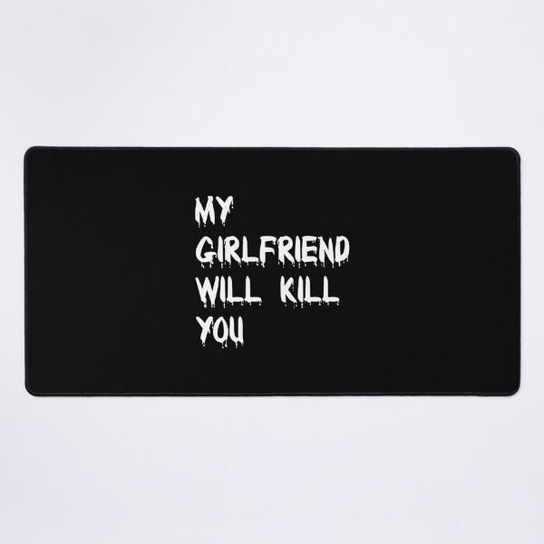 Item preview, My Girlfriend Will Kill You T-Shirt designed and sold by fadouades.