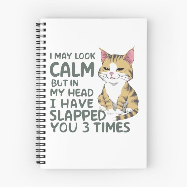 Item preview, I may look calm but in my head I have slapped you 3 times designed and sold by Krieghorn.