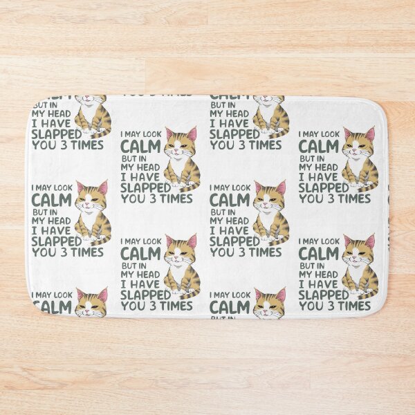 Item preview, I may look calm but in my head I have slapped you 3 times designed and sold by Krieghorn.