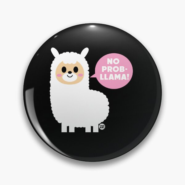 Item preview, NO PROB LLAMA designed and sold by TODD GOLDMAN.
