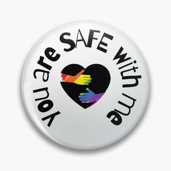 Item preview, LGBT SAFE You are safe with me designed and sold by alczar.