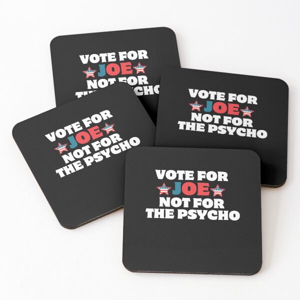 Item preview, Vote for Joe not for the Psycho designed and sold by ARTX4ART.