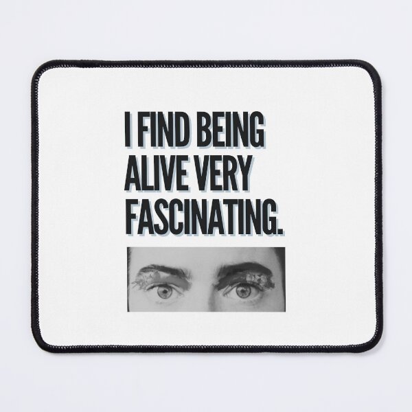 Item preview, I find being alive very fascinating - Bella Baxter designed and sold by welida.