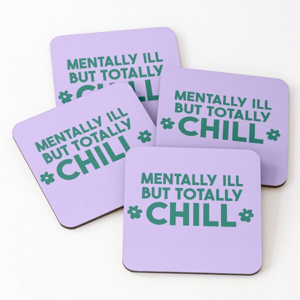 Item preview, mentally ill but totally chill designed and sold by merialnam.