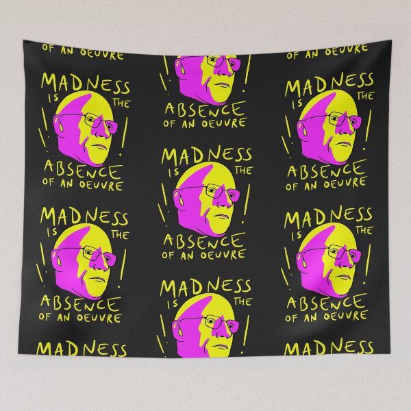 Item preview, Michel Foucault Quote - Madness Is The Absence Of An Oeuvre designed and sold by isstgeschichte.
