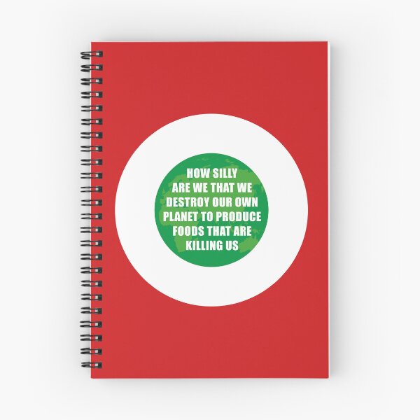Item preview, How silly  are we that we destroy our own planet to produce foods that are  killing us designed and sold by Nanika-akimoto.