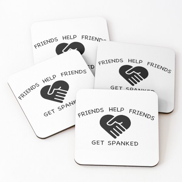 Item preview, Friends Help Friends Get Spanked v2 - black designed and sold by SpankoPodcast.