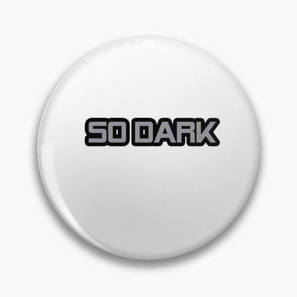 Item preview, So Dark designed and sold by Gotta Escape.