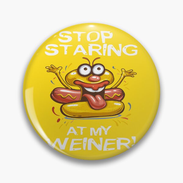 Item preview, Funny Hot Dog Stop Staring At My Wiener designed and sold by Wild-Co.