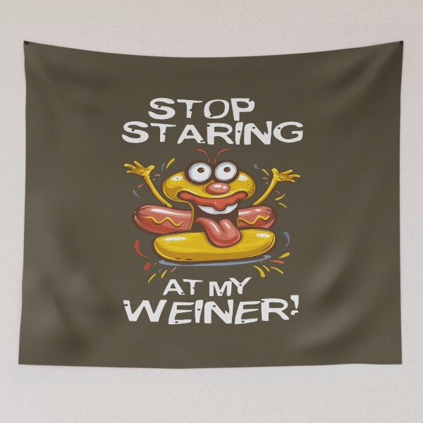 Item preview, Funny Hot Dog Stop Staring At My Wiener designed and sold by Wild-Co.