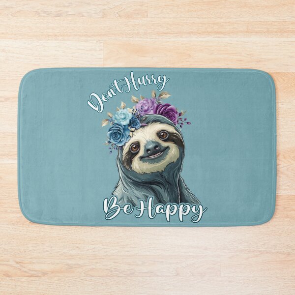 Item preview, Sloth Funny Don't Hurry Be Happy designed and sold by BeebooDesign.