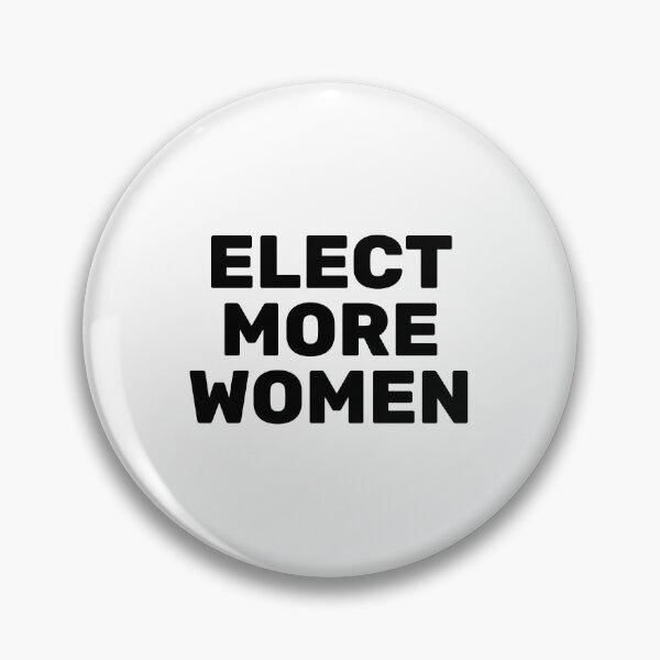 Item preview, Elect more women  designed and sold by Inspirationmotivation.