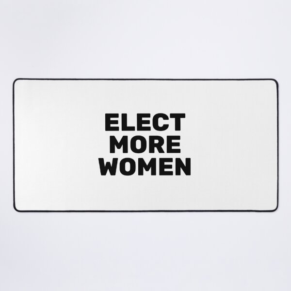 Item preview, Elect more women  designed and sold by Inspirationmotivation.