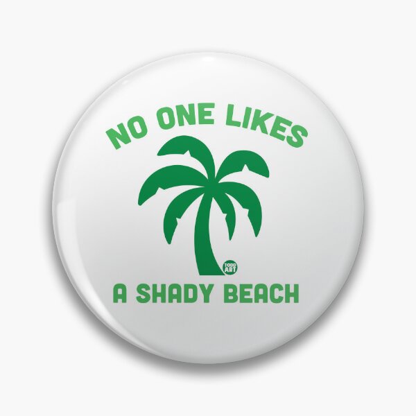 Artikelvorschau, NO ONE LIKES A SHADY BEACH entworfen und verkauft von TODD GOLDMAN.