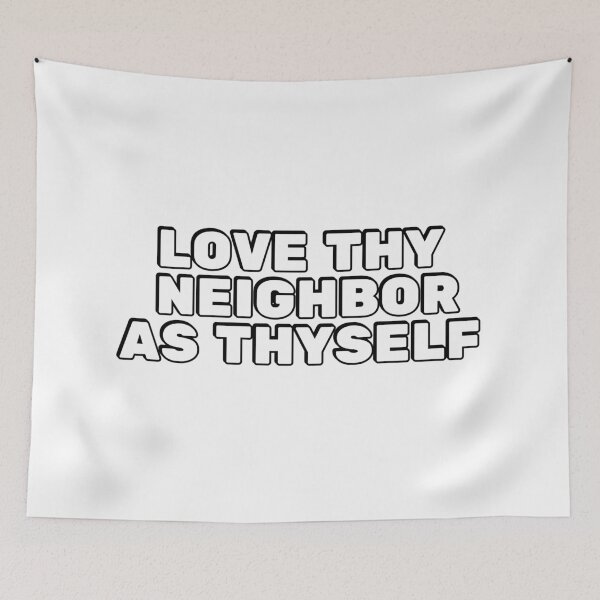 Item preview, Love thy neighbor as thyself designed and sold by Inspirationmotivation.