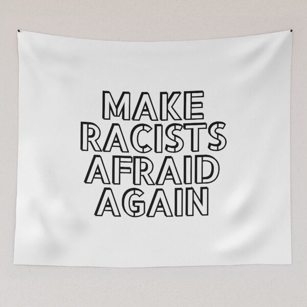 Item preview, Make racists afraid again  designed and sold by Inspirationmotivation.