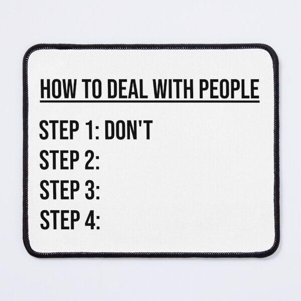 Item preview, How To Deal With People designed and sold by digifun.
