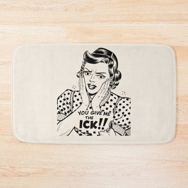 Item preview, You Give Me The Ick designed and sold by Flirt-Teez.