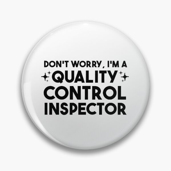 Item preview, Don't worry, I'm a  Quality Control Inspector designed and sold by merialnam.