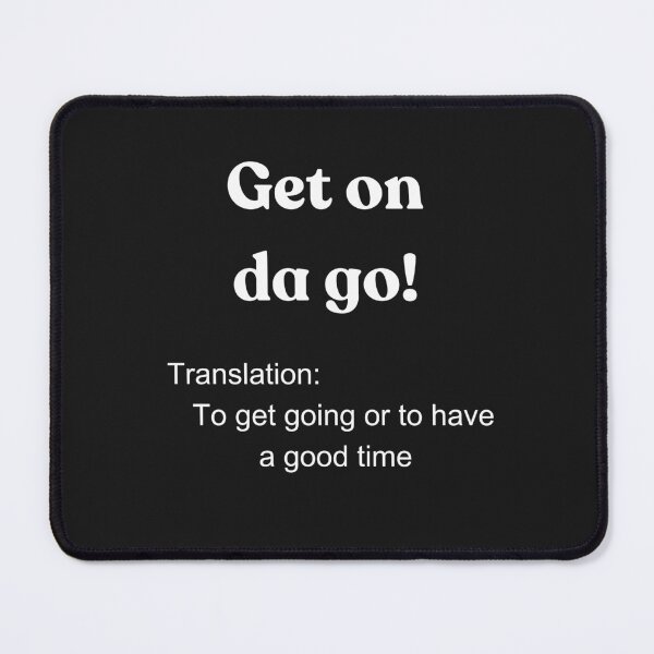 Item preview, Newfoundland Slang Design Unique Sayings Graphic Good Time Funny designed and sold by VanessaMF.