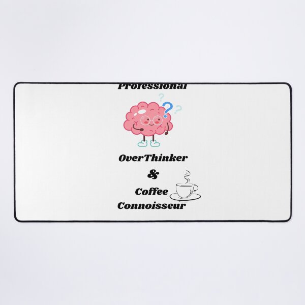 Item preview, Professional Overthinker & Coffee designed and sold by mavesapparel.