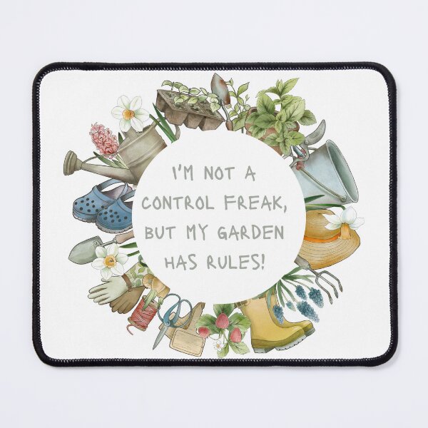 Item preview, My garden has rules designed and sold by DuchessDesign81.