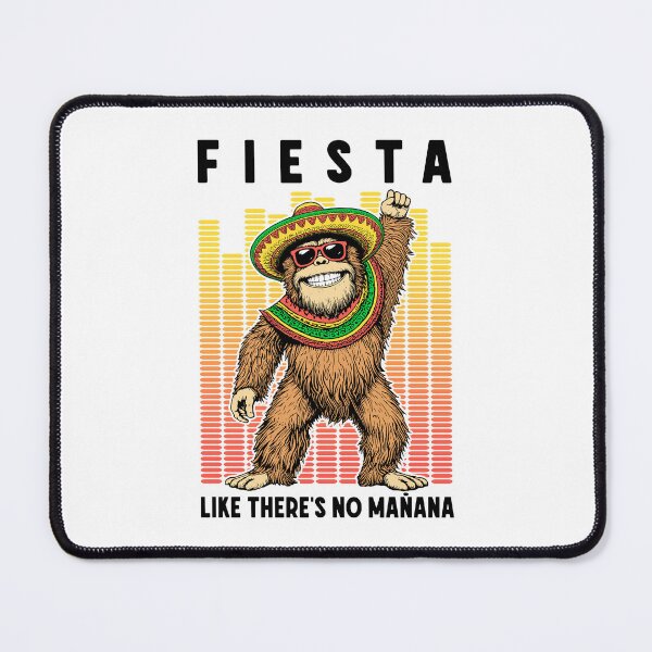 Item preview, Fiesta Like Theres No Manana Funny Cinco De Mayo Bigfoot DJ designed and sold by GrandeDuc.