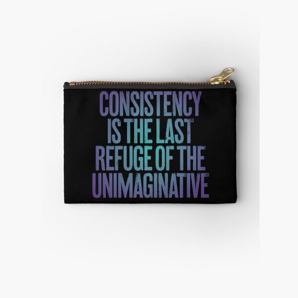 Item preview, Consistency is the last refuge of the unimaginative. v.1 designed and sold by x1brett.