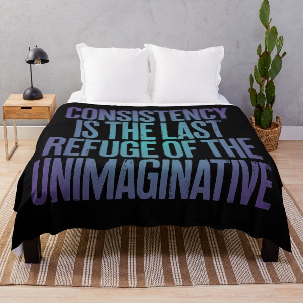 Item preview, Consistency is the last refuge of the unimaginative. v.1 designed and sold by x1brett.