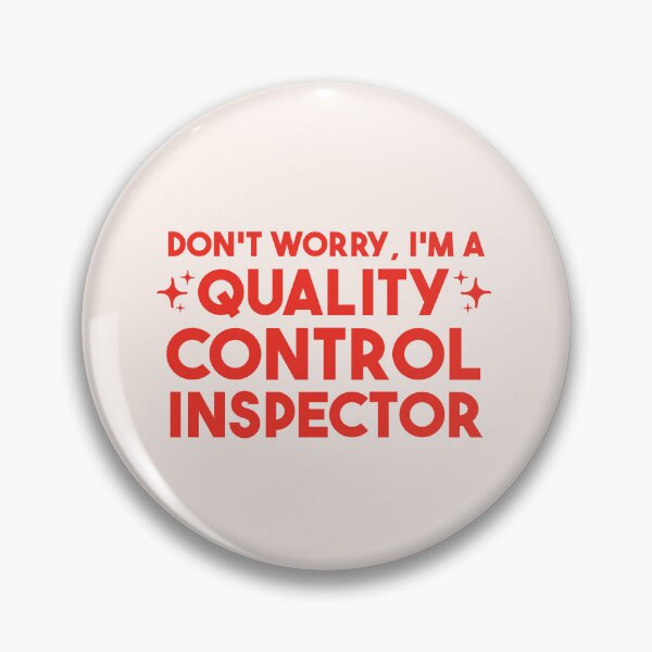Item preview, Don't worry, I'm a  Quality Control Inspector designed and sold by merialnam.