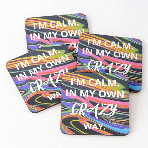 Item preview, Colorful I'm Calm In My Own Crazy Way Classic T-shirt designed and sold by MAGness.