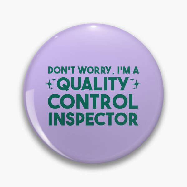 Item preview,  Don't worry, I'm a Quality Control Inspector designed and sold by merialnam.