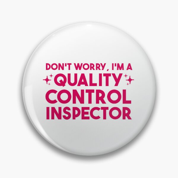 Item preview, Don't worry, I'm a  Quality Control Inspector designed and sold by merialnam.