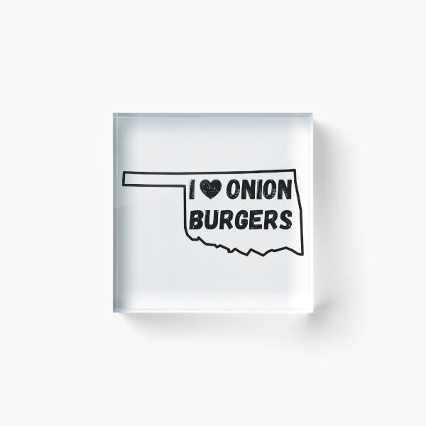 Item preview, I Love Onion Burgers Oklahoma Food designed and sold by TKsTees.