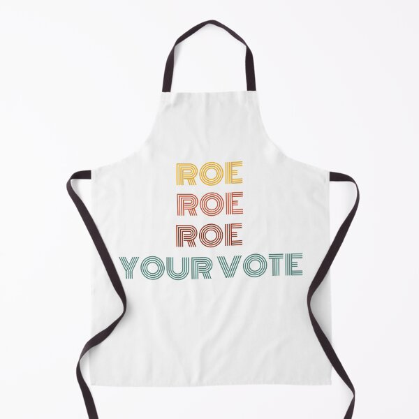 Item preview, Roe, Roe , Roe your vote designed and sold by KLWBDesigns.