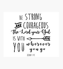 Joshua 1:9 Bible Calligraphy quote Photographic Print