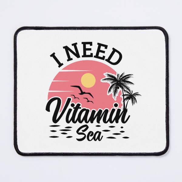 Item preview, I need vitamin sea summer designed and sold by ShopMaxiDesigns.