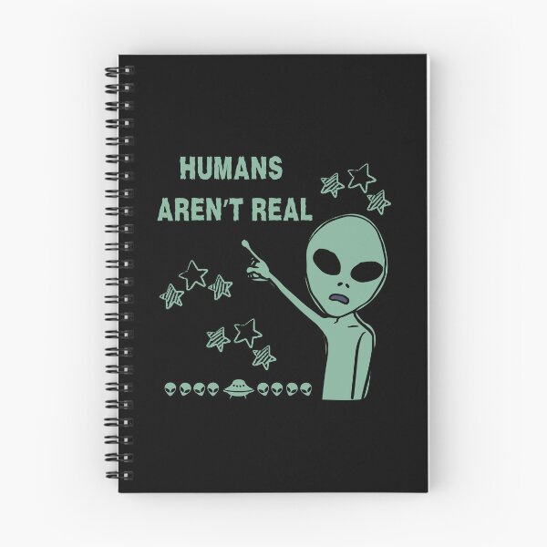 Item preview, humans aren't real funny alien designed and sold by martindesignden.