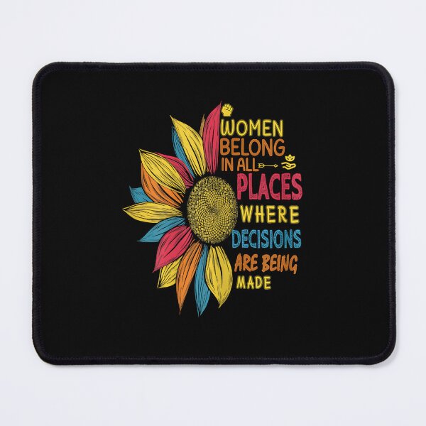 Item preview, Women Belong In All Place Where Decisions Are Being Made designed and sold by zayma01.