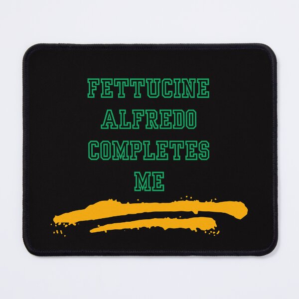 Item preview, Fettucine Alfredo makes me whole designed and sold by Redstreak12.