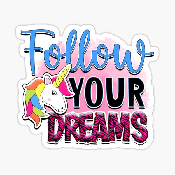 Item preview, follow your dreams designed and sold by Eiwaprints.