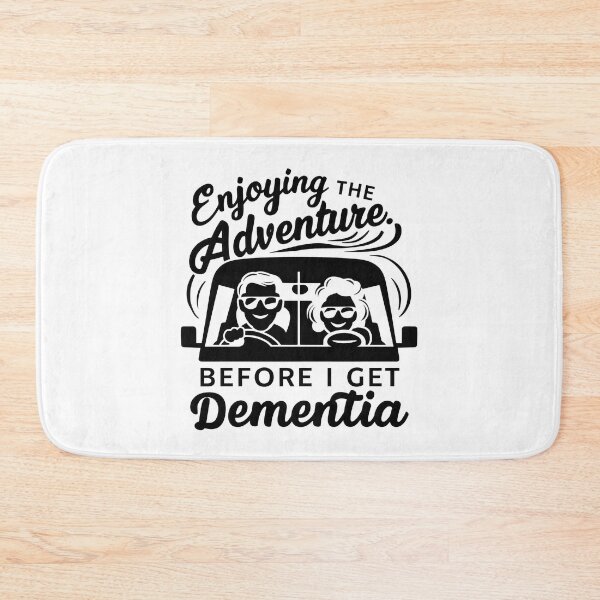 Item preview, Enjoying the Adventure Before I get Dementia designed and sold by REAL IRISH GIFTS.