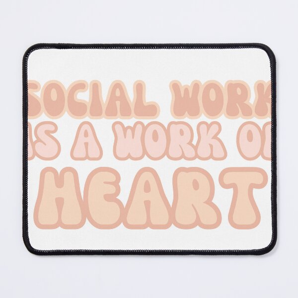 Item preview, Social Work is a Work of Heart designed and sold by EmRoseBoise.