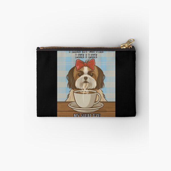 Item preview, I like my coffee like I like my shih tzu designed and sold by Imagin8Graphic.